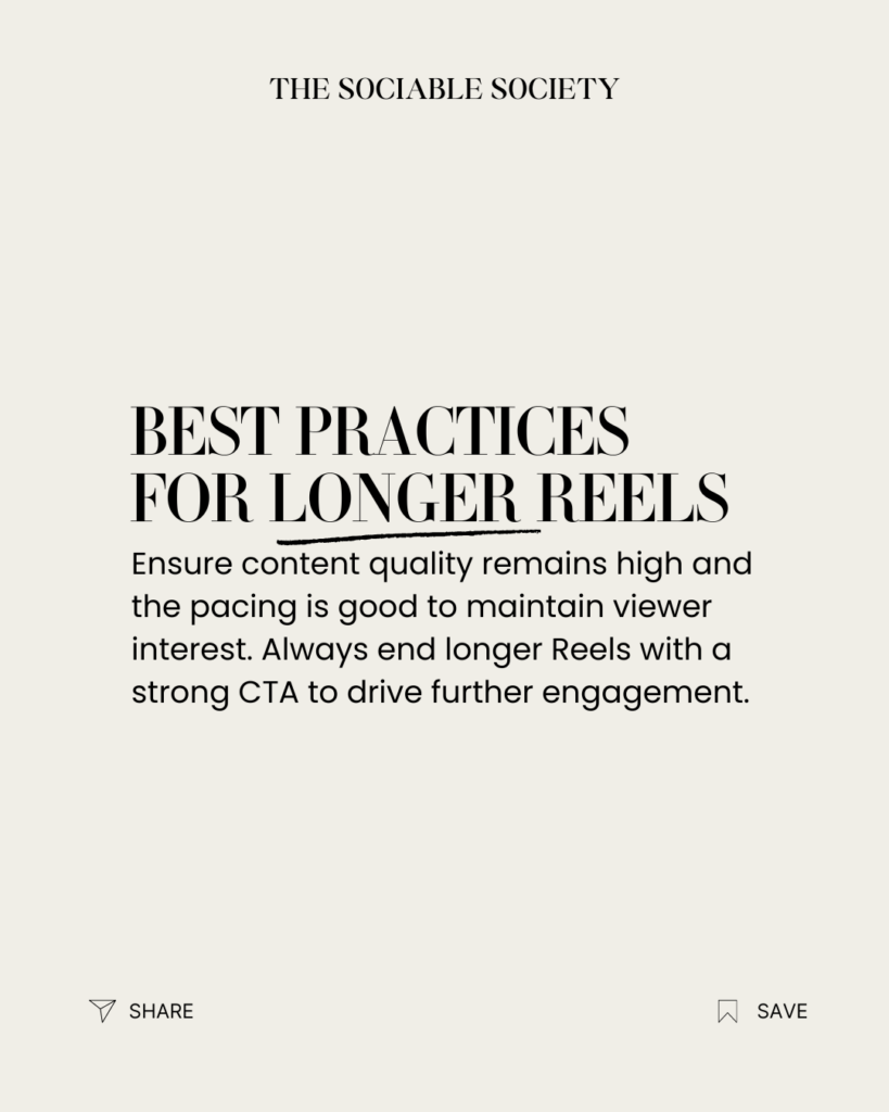 Best practices for longer reels for engagement