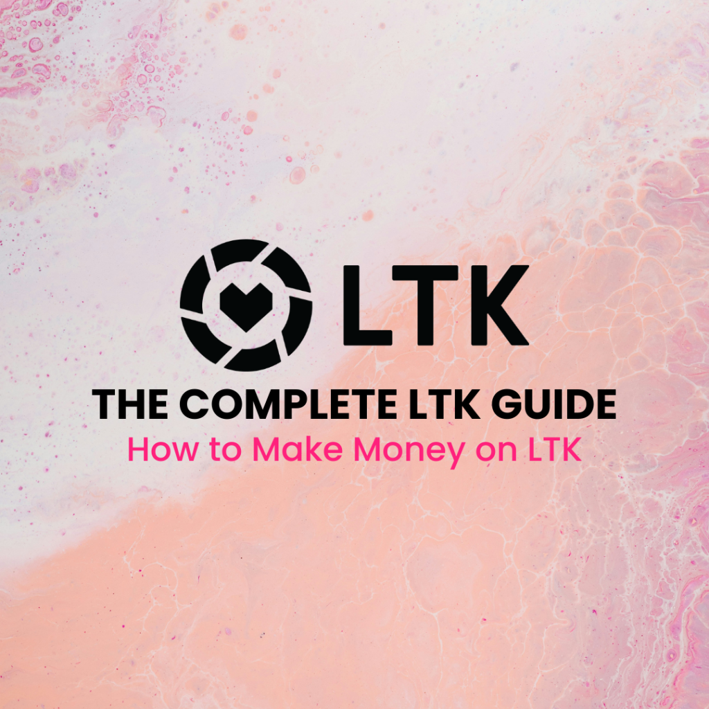 how to make money on LTK